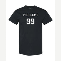 Problems 99 (Jersey) — Classic Tee / Black