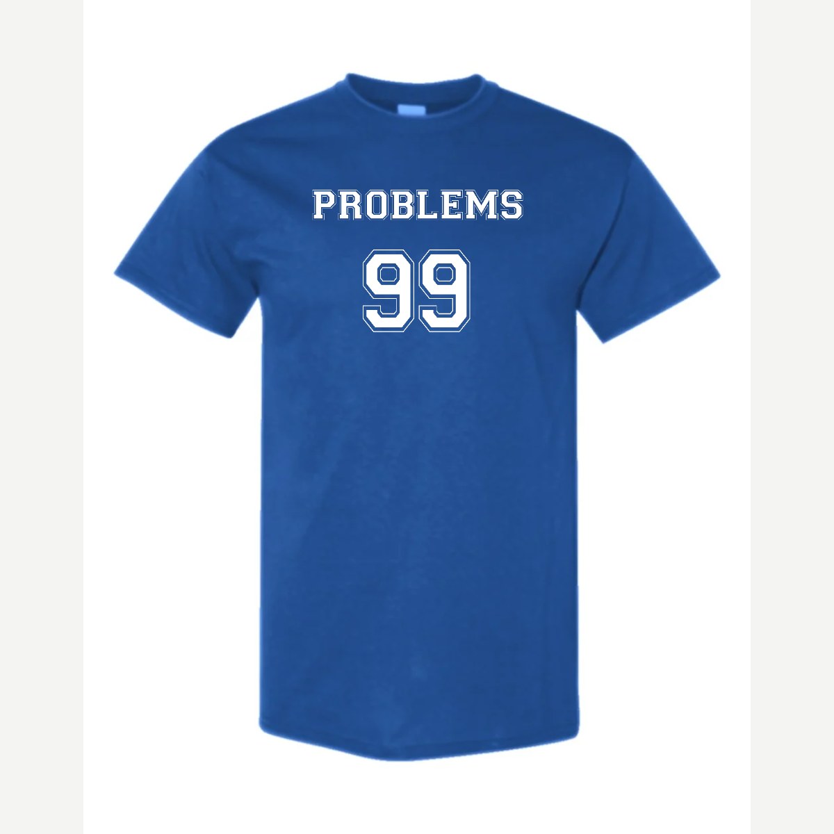 Problems 99 (Jersey) — Classic Tee / Royal