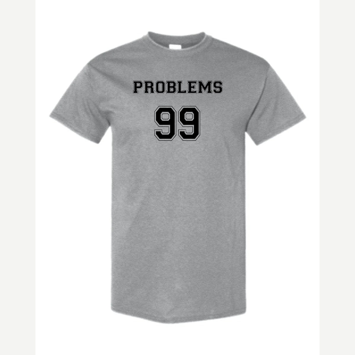 Problems 99 (Jersey) — Classic Tee / Sport Grey