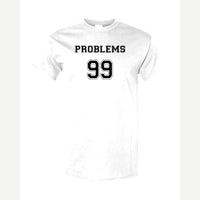 Problems 99 (Jersey) — Classic Tee / White
