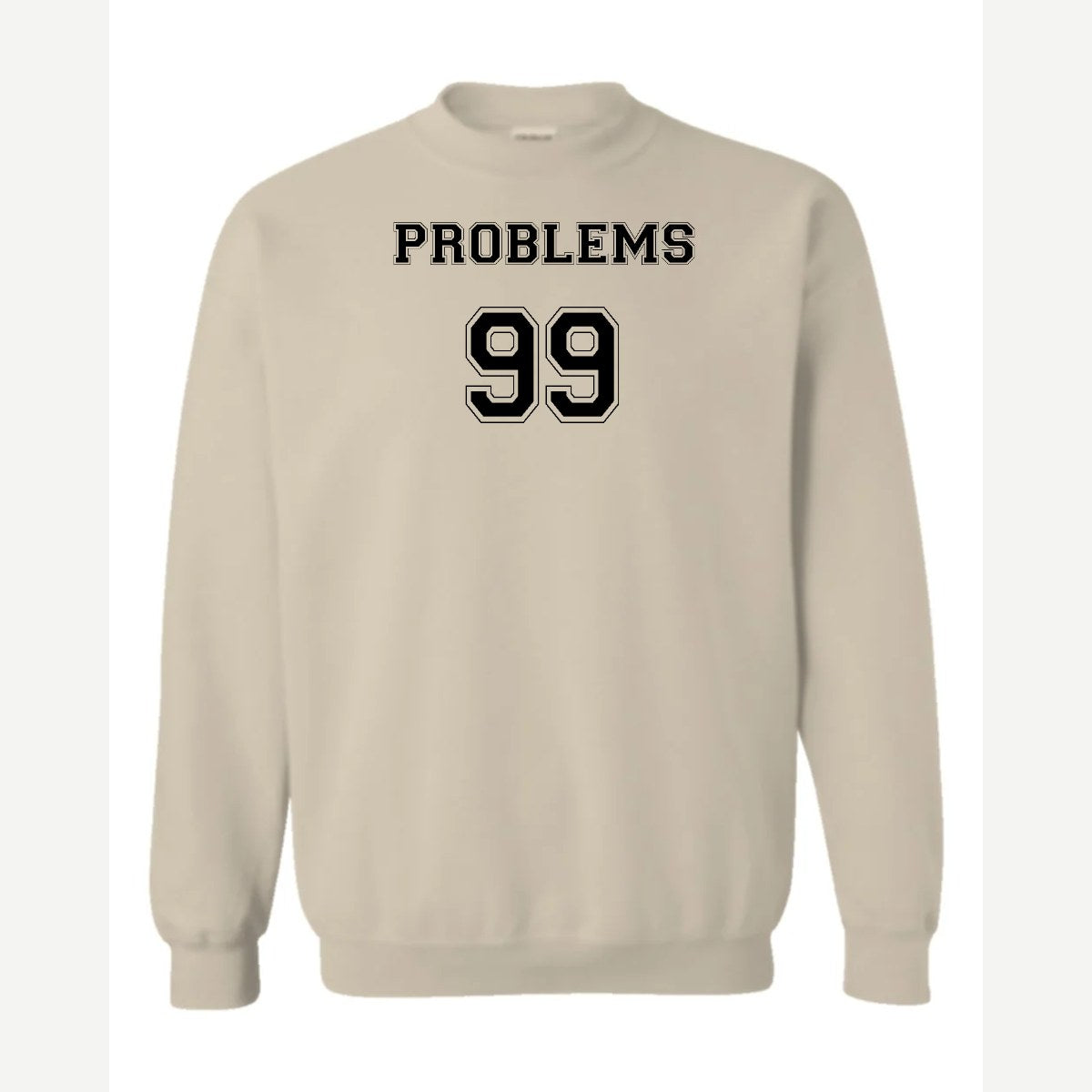 Problems 99 (Jersey) — Crewneck Sweatshirt / Sand