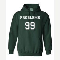 Problems 99 (Jersey) — Hoodie / Forest Green