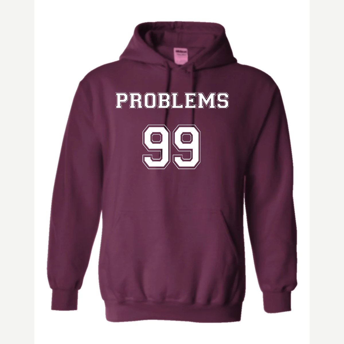 Problems 99 (Jersey) — Hoodie / Maroon