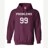 Problems 99 (Jersey) — Hoodie / Maroon