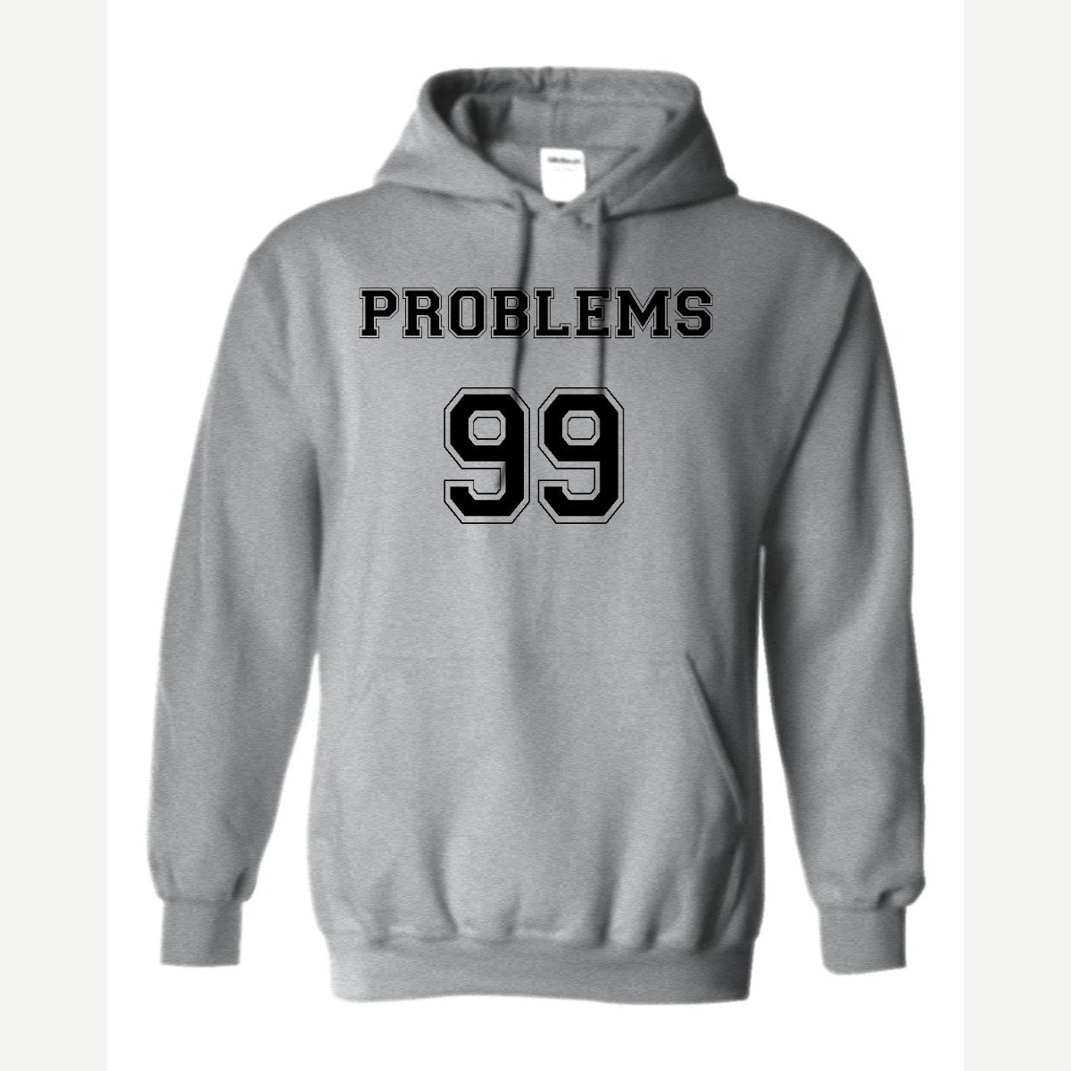 Problems 99 (Jersey) — Hoodie / Sport Grey
