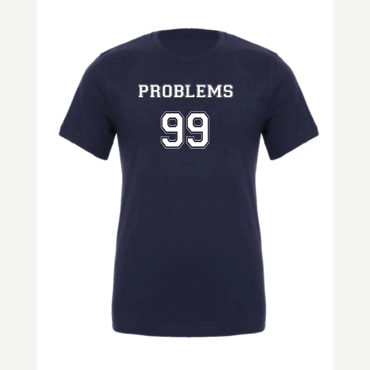 Problems 99 (Jersey) — Premium Tee / Navy
