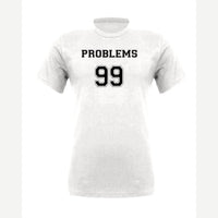 Problems 99 (Jersey) — Premium Tee / White