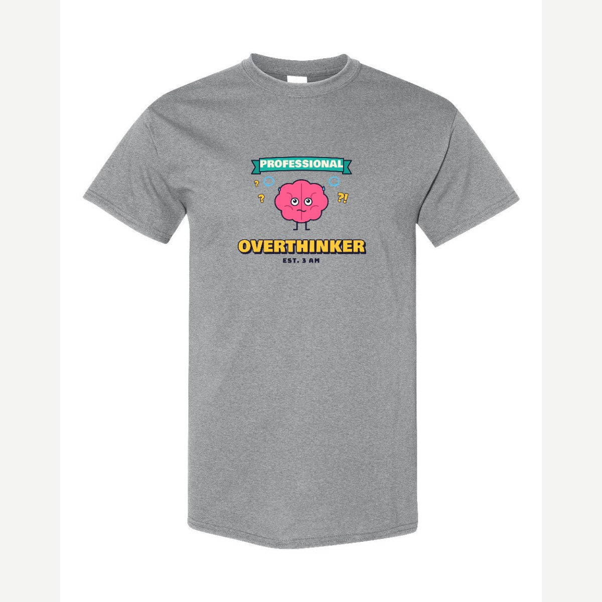 Professional Overthinker — Classic Tee / Sport Grey