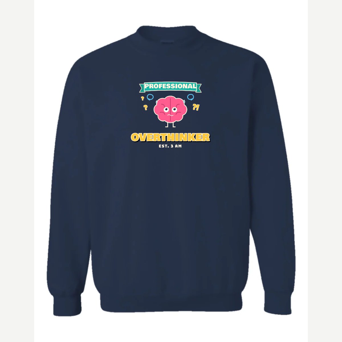 Professional Overthinker — Crewneck Sweatshirt / Navy