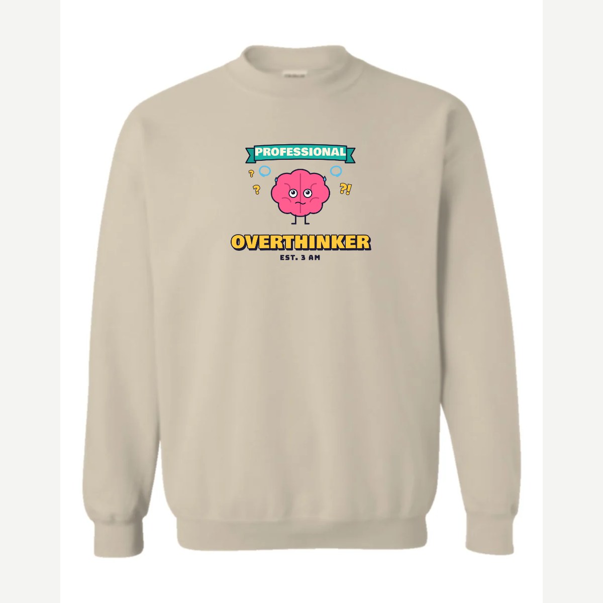 Professional Overthinker — Crewneck Sweatshirt / Sand