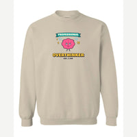 Professional Overthinker — Crewneck Sweatshirt / Sand