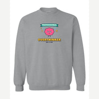 Professional Overthinker — Crewneck Sweatshirt / Sport Grey