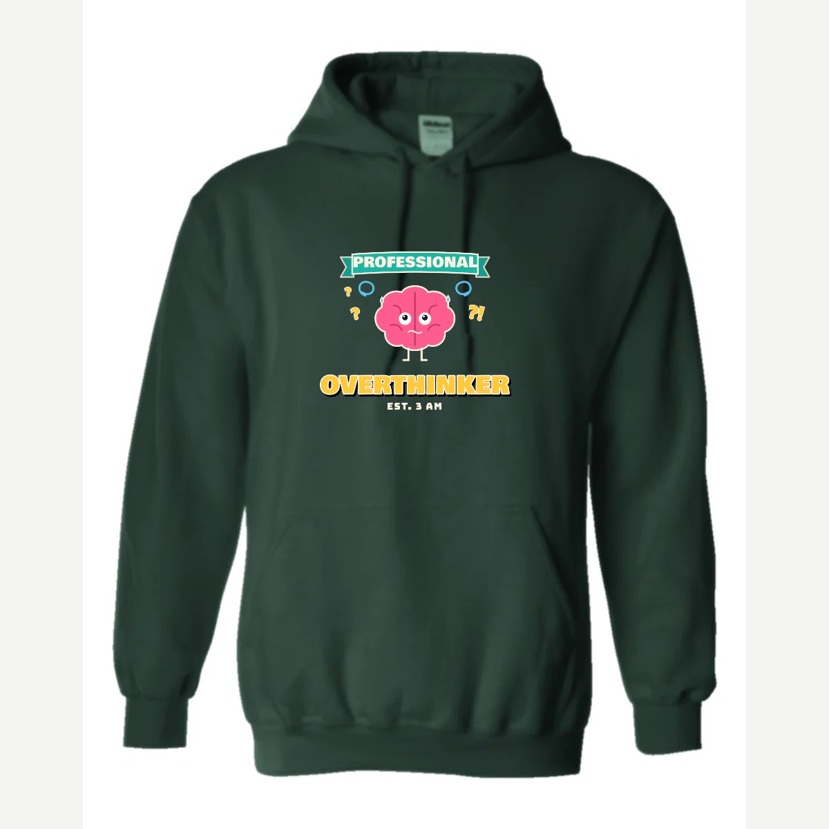 Professional Overthinker — Hoodie / Forest Green