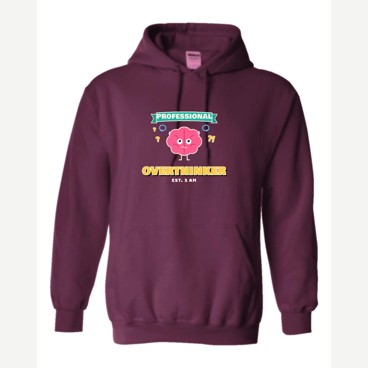 Professional Overthinker — Hoodie / Maroon