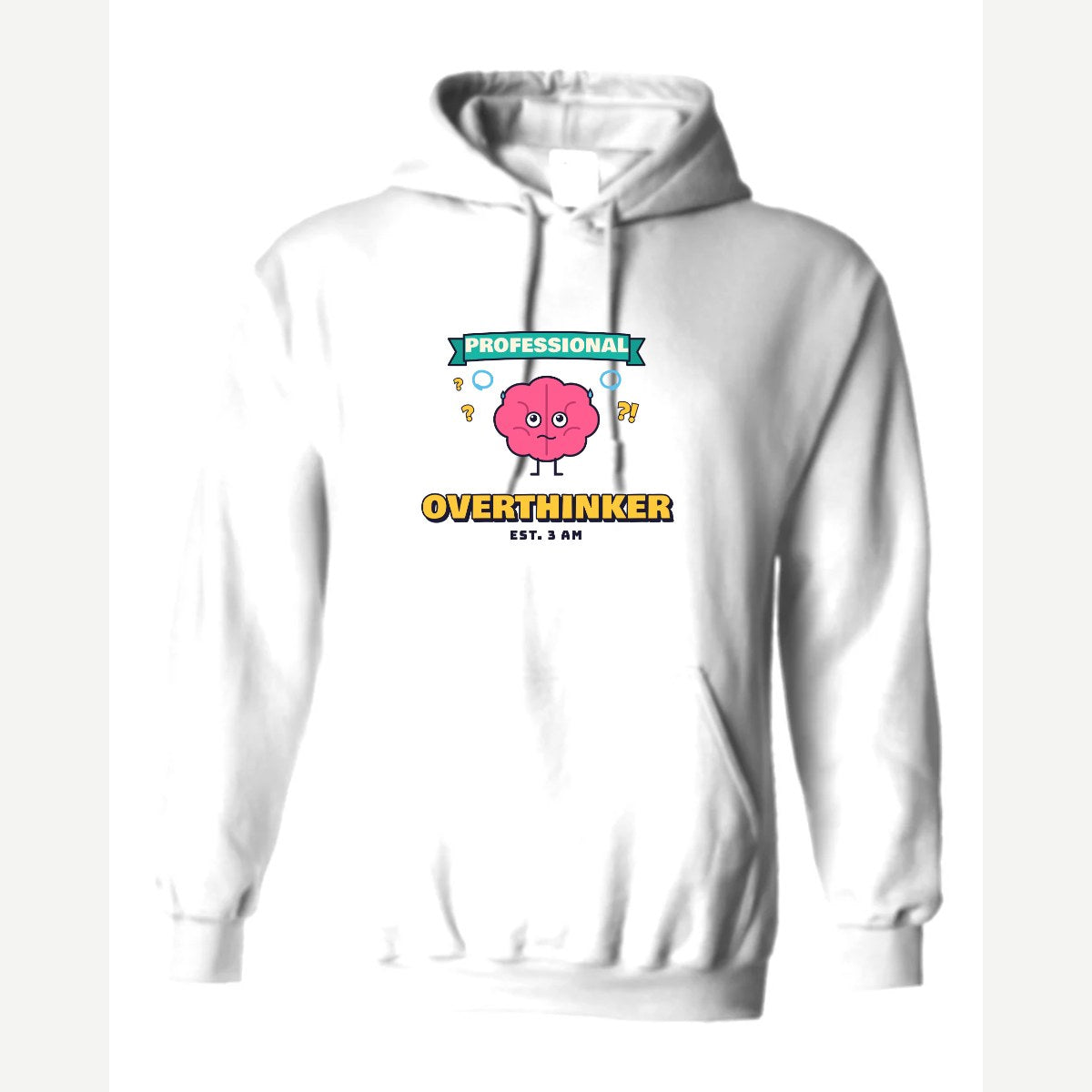 Professional Overthinker — Hoodie / White