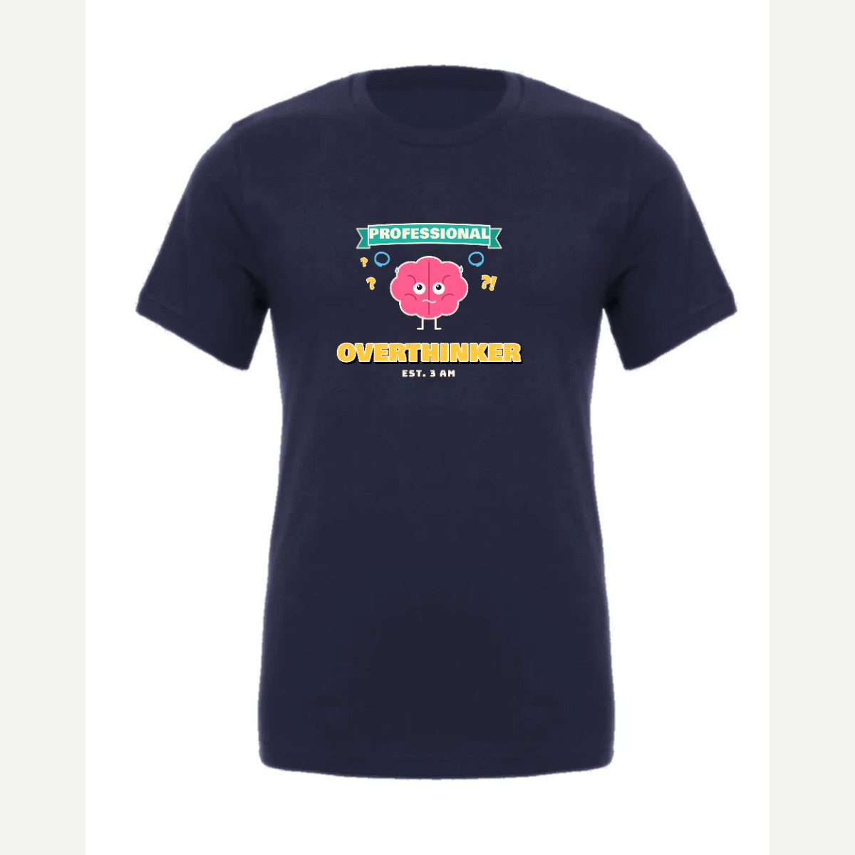 Professional Overthinker — Premium Tee / Navy