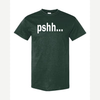 Pshh — Classic Tee / Forest Green
