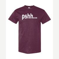 Pshh — Classic Tee / Maroon