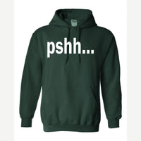 Pshh — Hoodie / Forest Green
