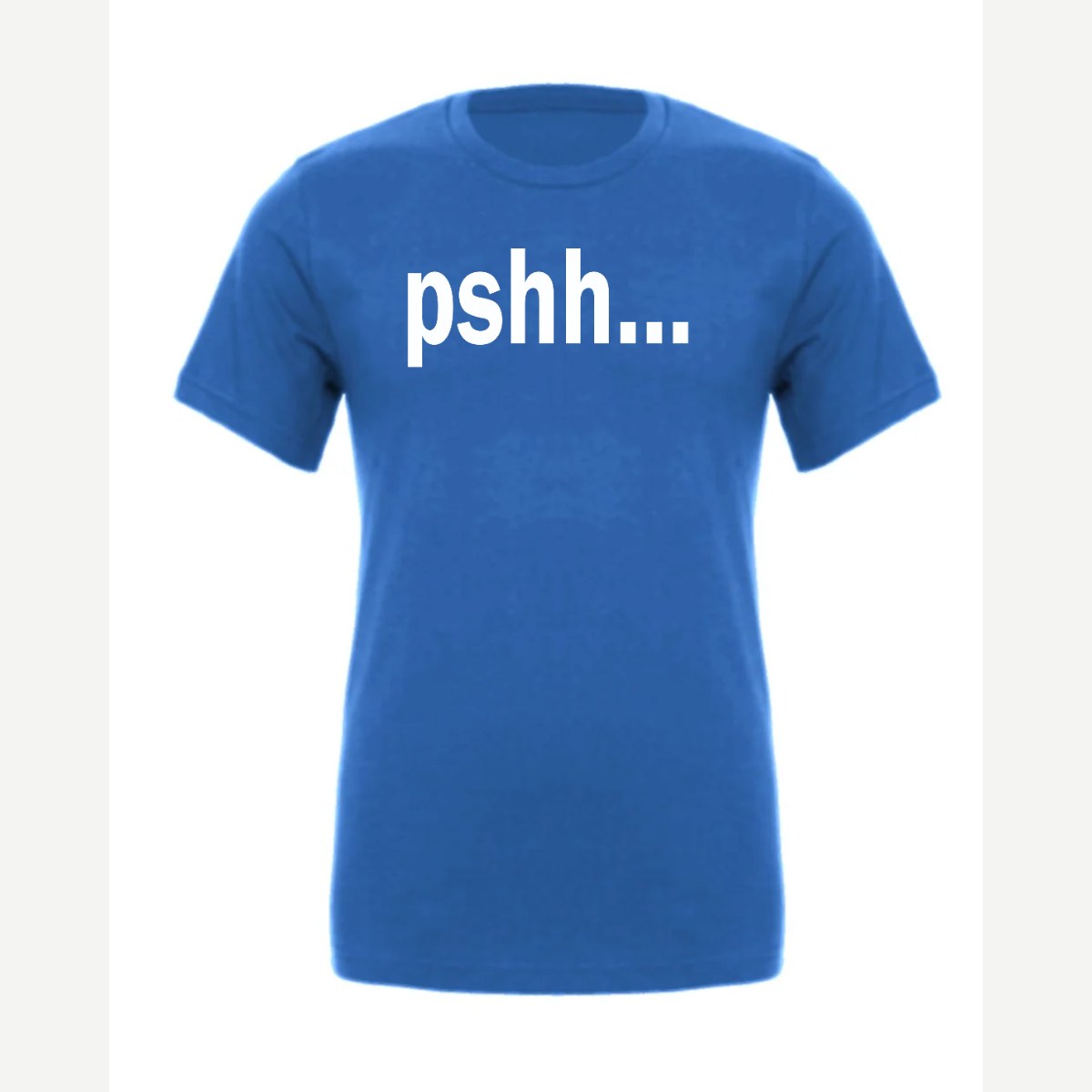 Pshh — Premium Tee / True Royal