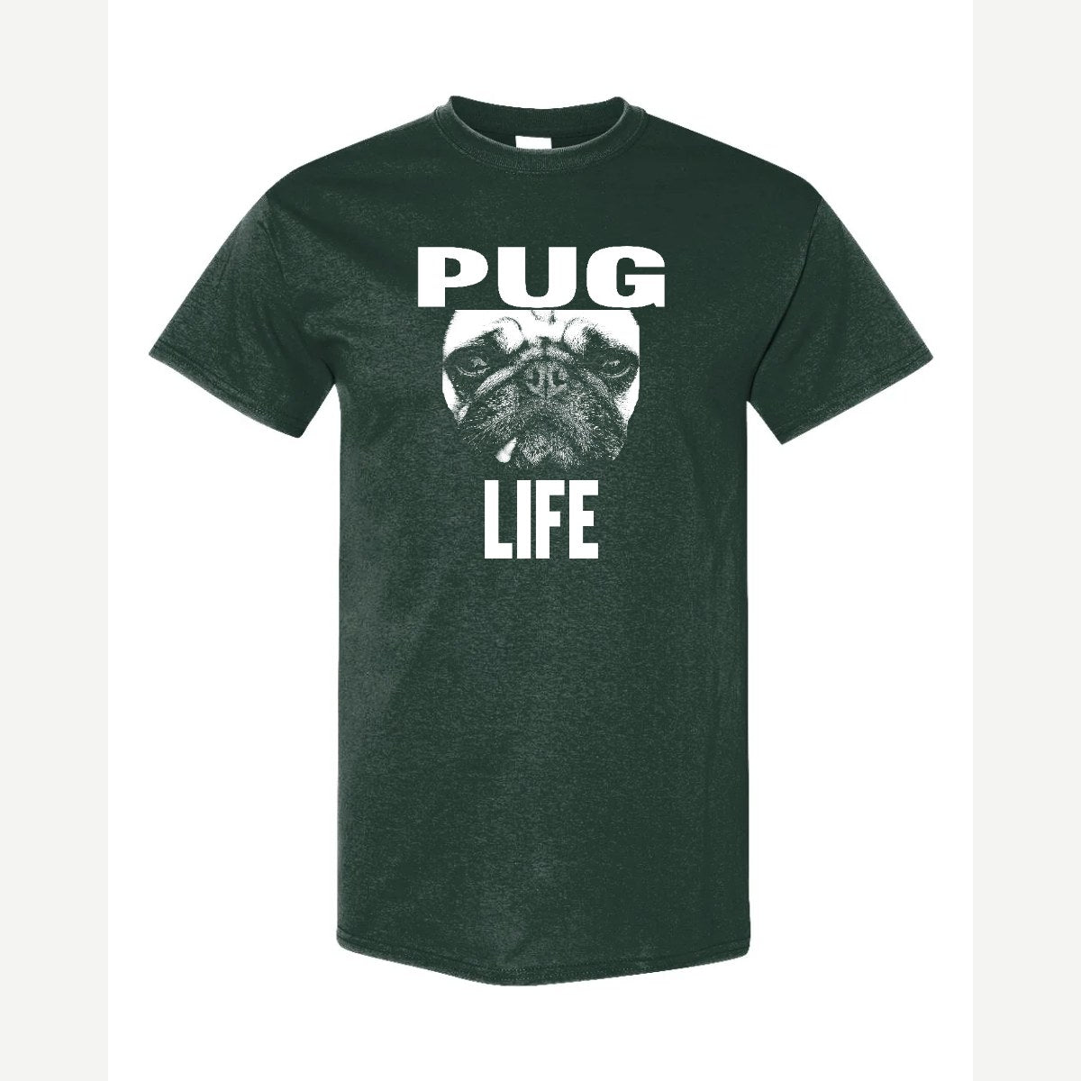 Pug Life — Classic Tee / Forest Green