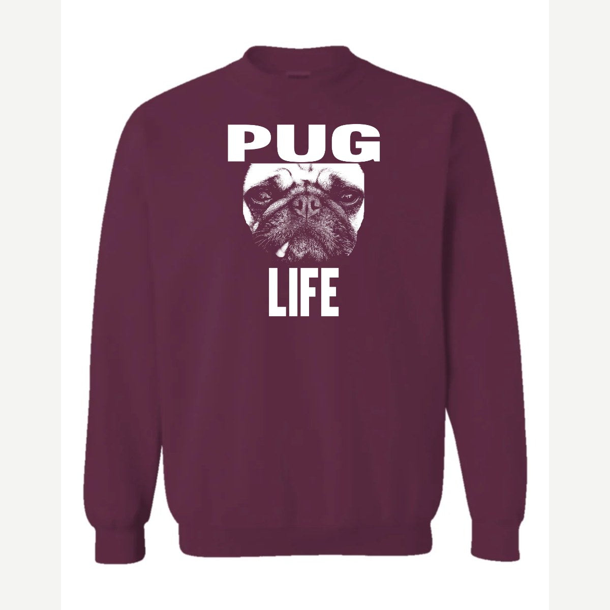 Pug Life — Crewneck Sweatshirt / Maroon