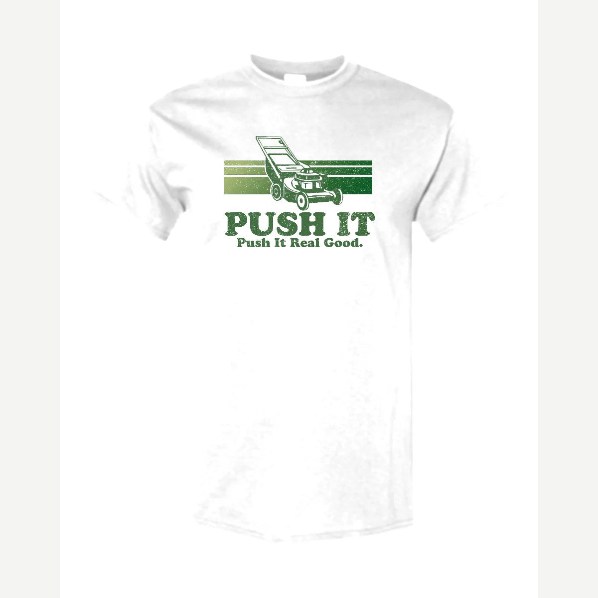 Push It Real Good (Lawn Mower) — Classic Tee / White