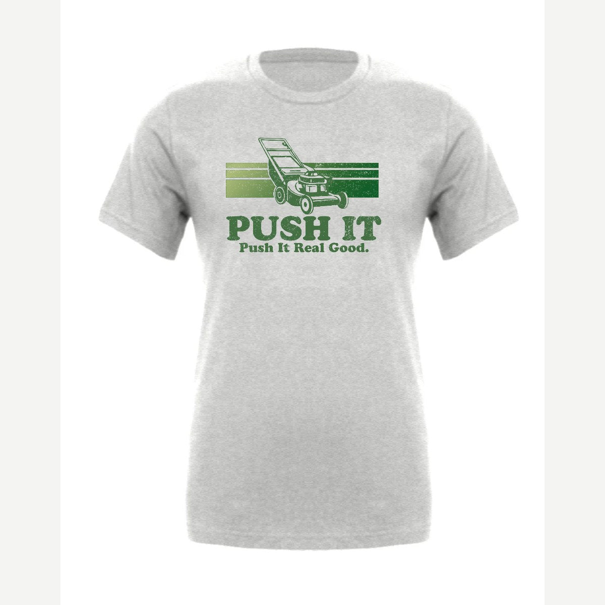 Push It Real Good (Lawn Mower) — Premium Tee / Athletic Heather