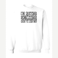 Quit Smoking With Me — Crewneck Sweatshirt / White