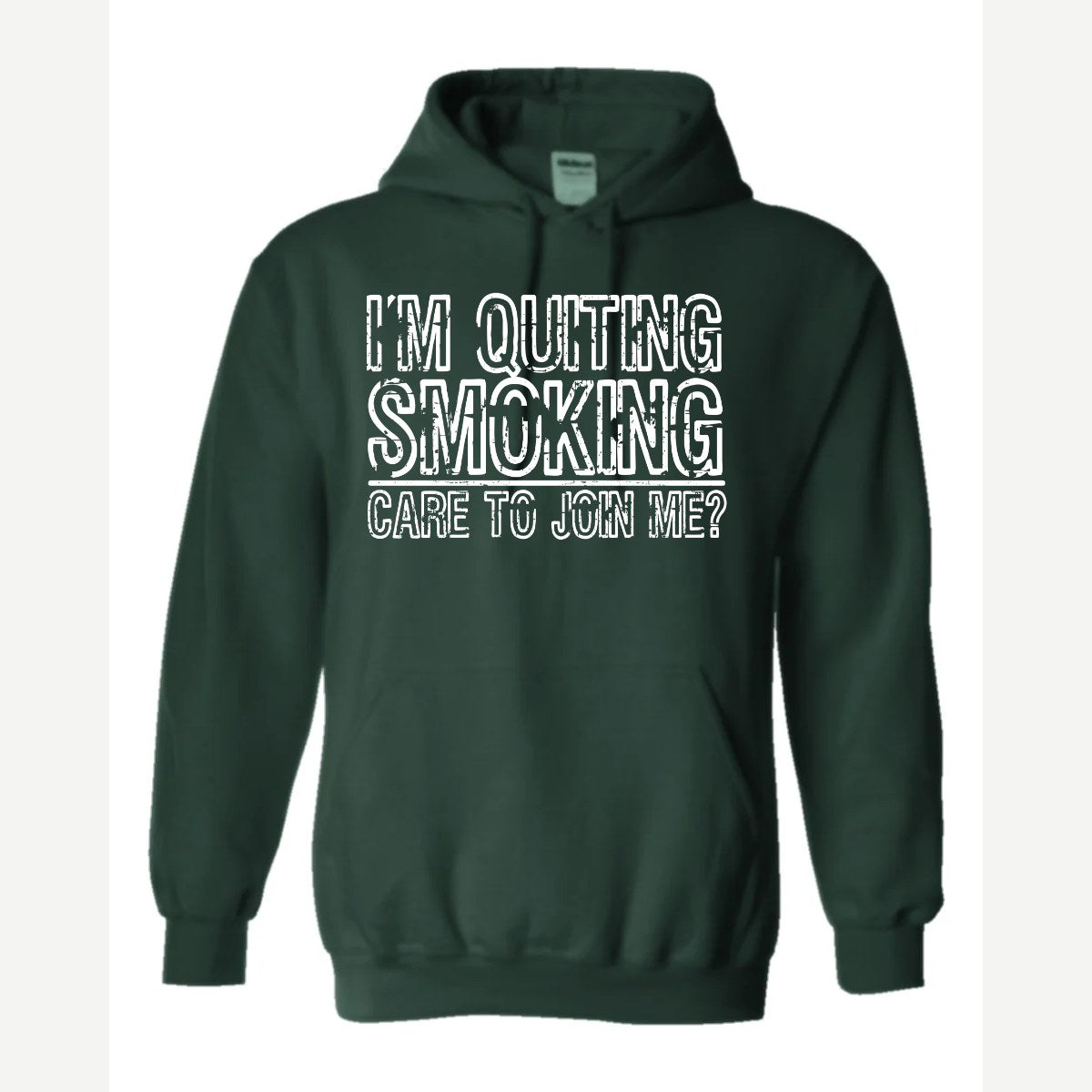 Quit Smoking With Me — Hoodie / Forest Green