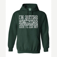 Quit Smoking With Me — Hoodie / Forest Green