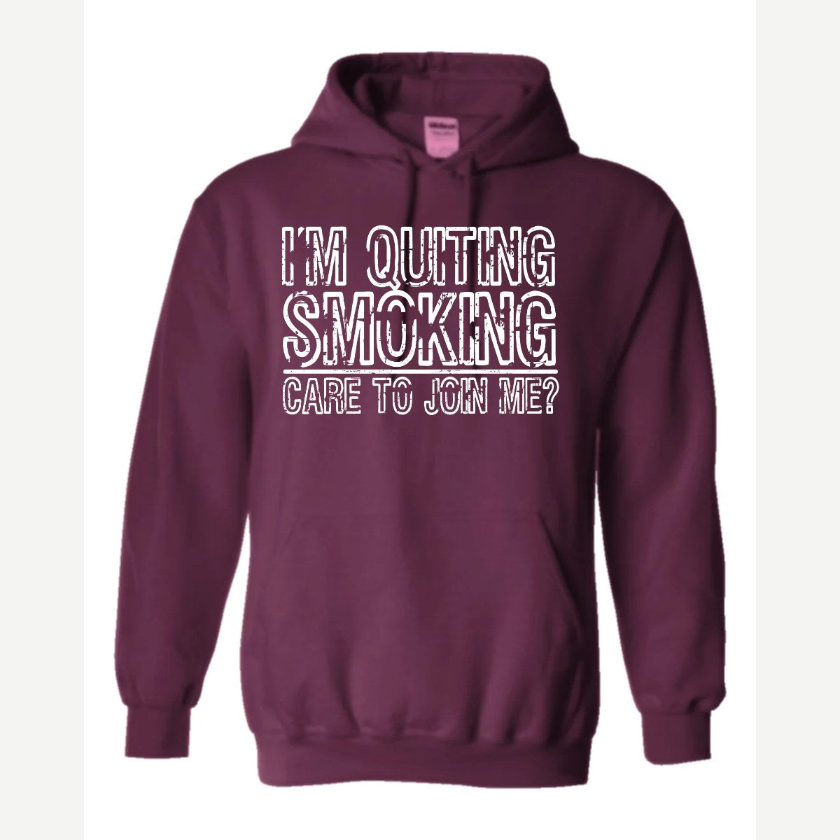 Quit Smoking With Me — Hoodie / Maroon