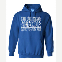 Quit Smoking With Me — Hoodie / Royal