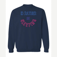 Rather Be Sleeping — Crewneck Sweatshirt / Navy