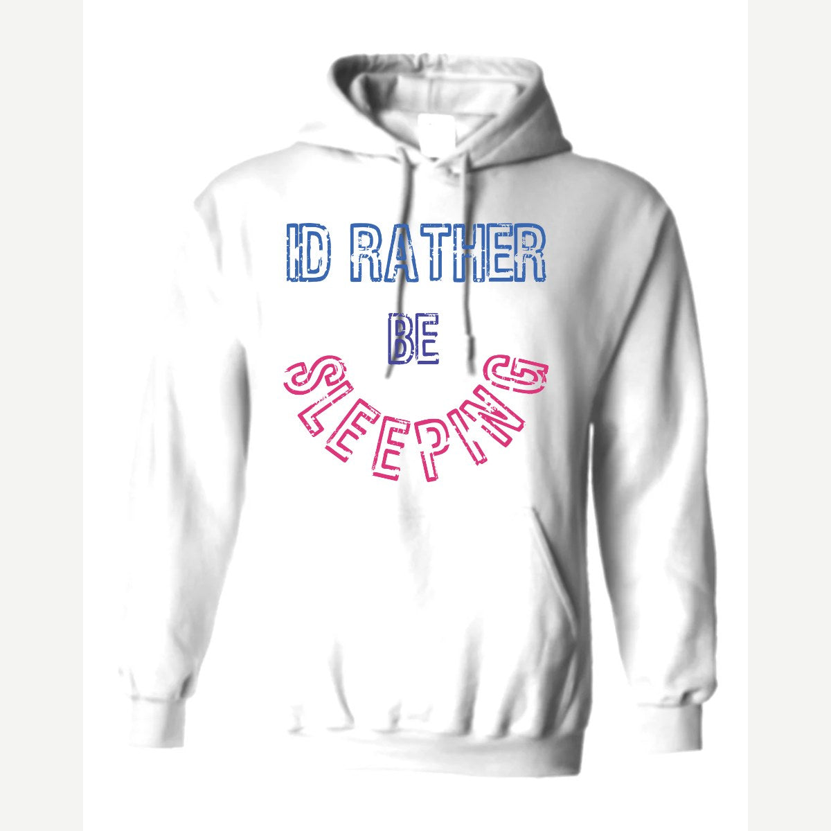 Rather Be Sleeping — Hoodie / White