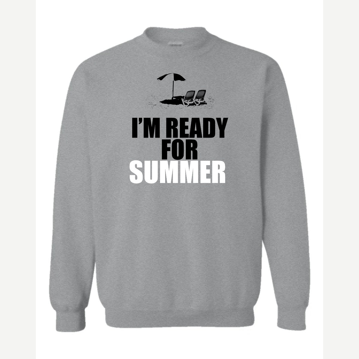 Ready for Summer — Crewneck Sweatshirt / Sport Grey