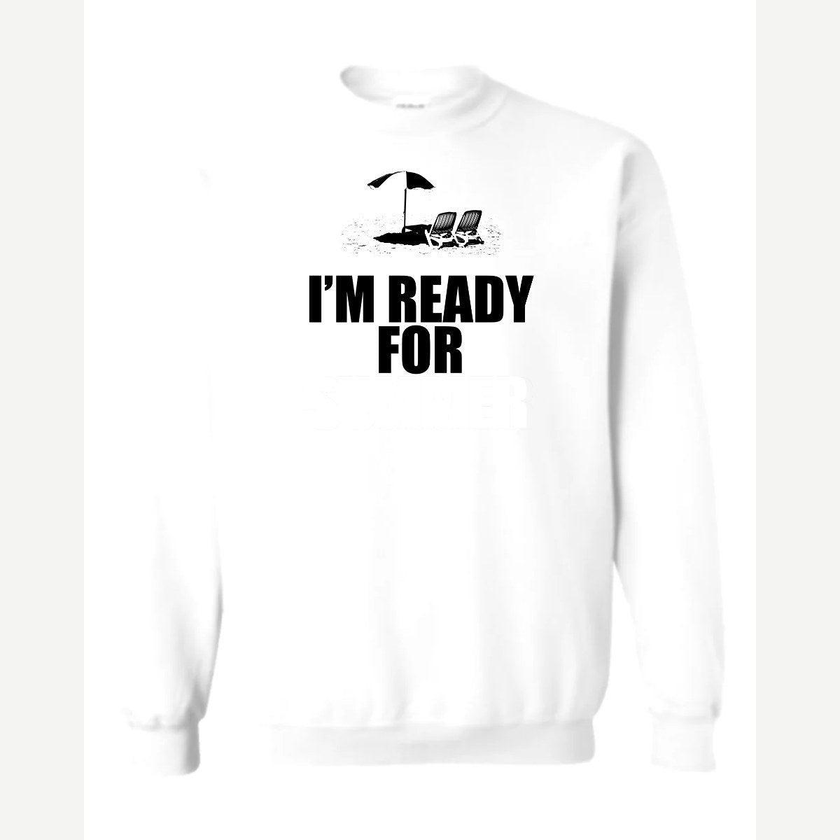 Ready for Summer — Crewneck Sweatshirt / White