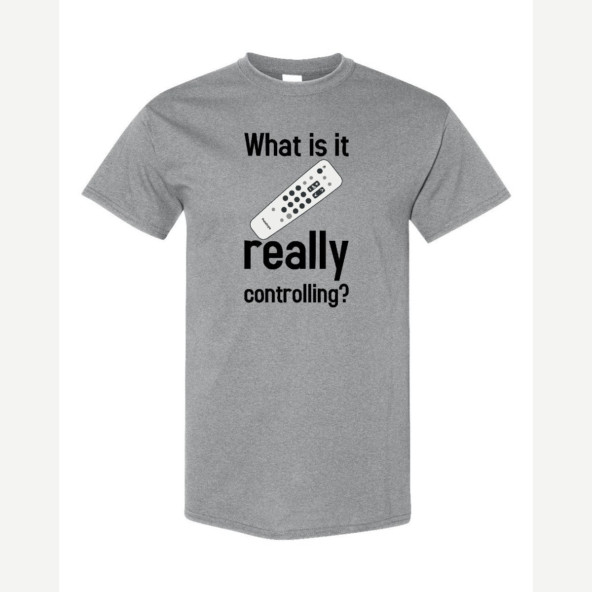 Really Controlling — Classic Tee / Sport Grey