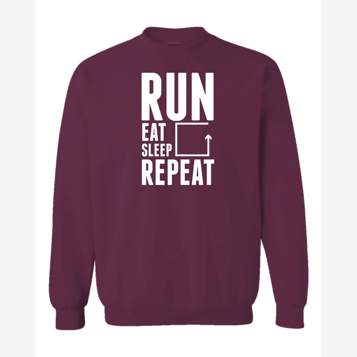 Run Eat Sleep Repeat — Crewneck Sweatshirt / Maroon