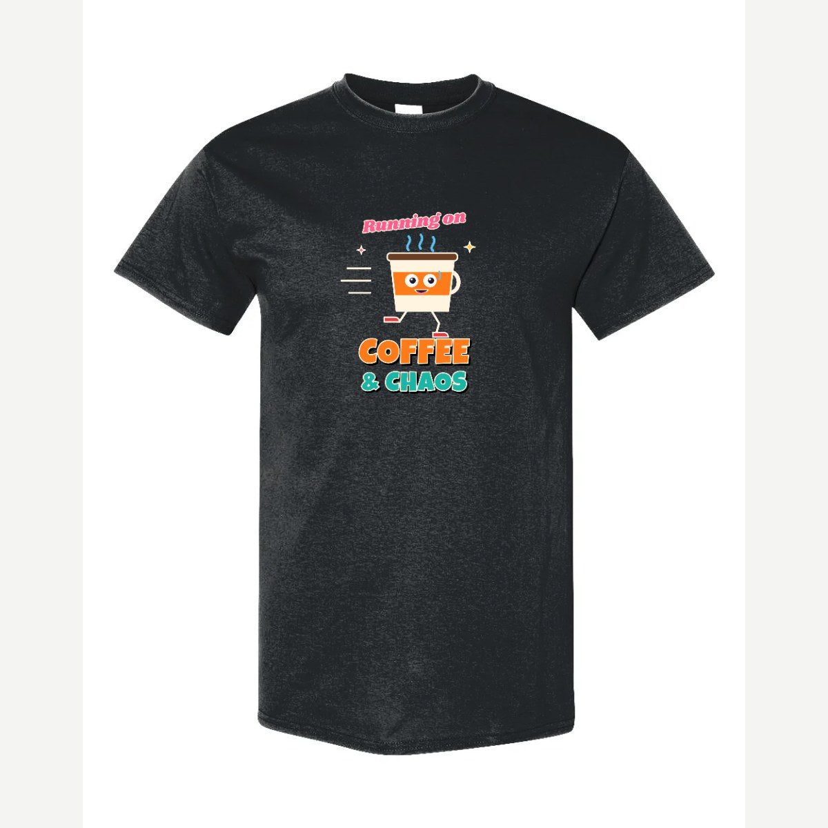 Running on Coffee & Chaos — Classic Tee / Black