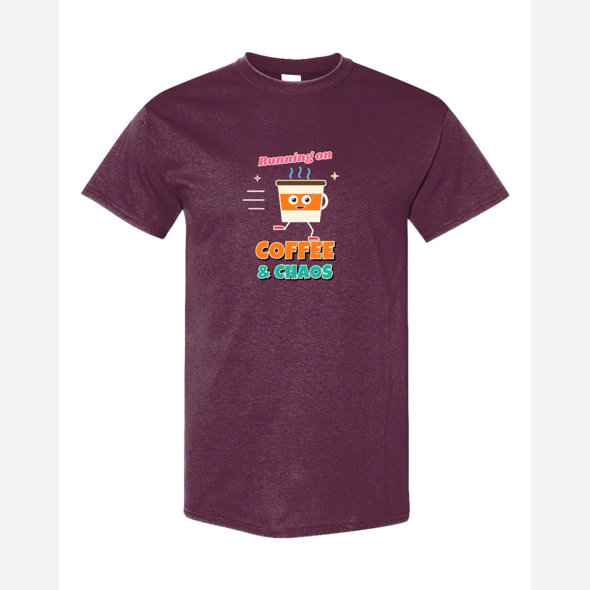 Running on Coffee & Chaos — Classic Tee / Maroon