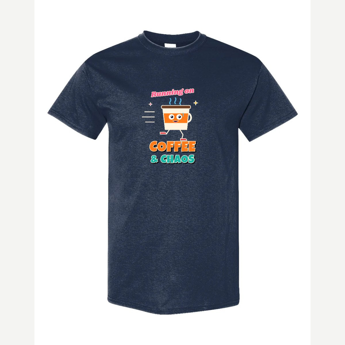 Running on Coffee & Chaos — Classic Tee / Navy