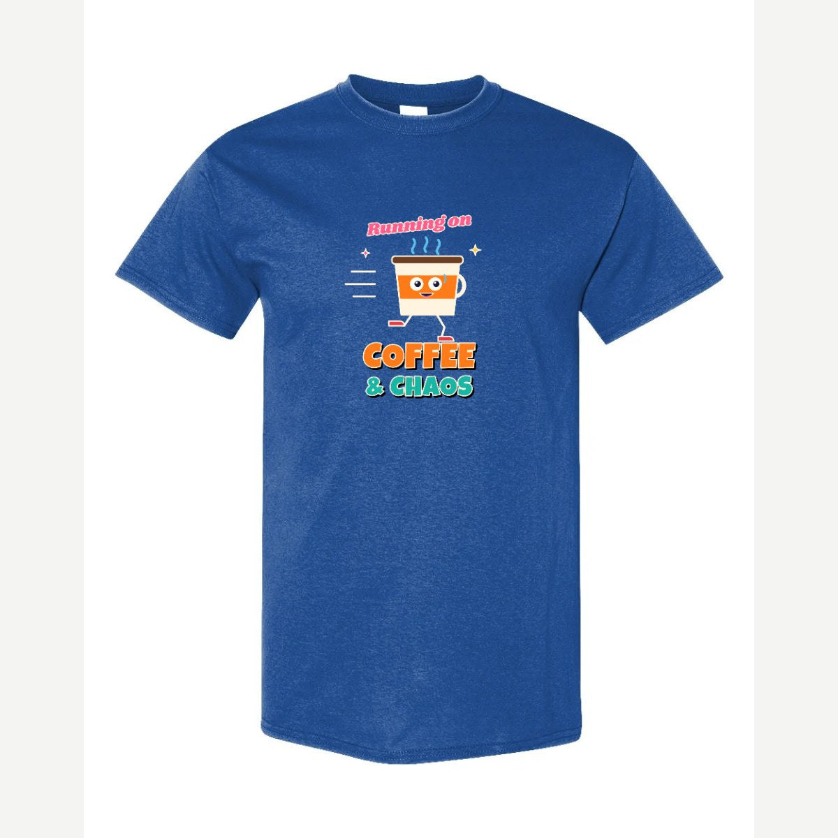 Running on Coffee & Chaos — Classic Tee / Royal