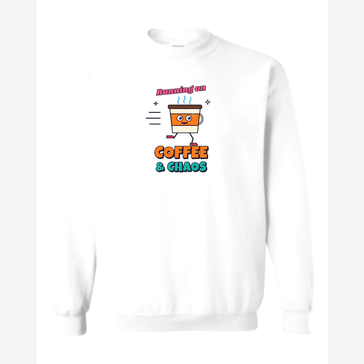 Running on Coffee & Chaos — Crewneck Sweatshirt / White