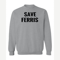 Save Ferris — Crewneck Sweatshirt / Sport Grey