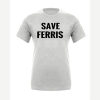 Save Ferris — Premium Tee / Athletic Heather
