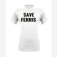 Save Ferris — Premium Tee / White