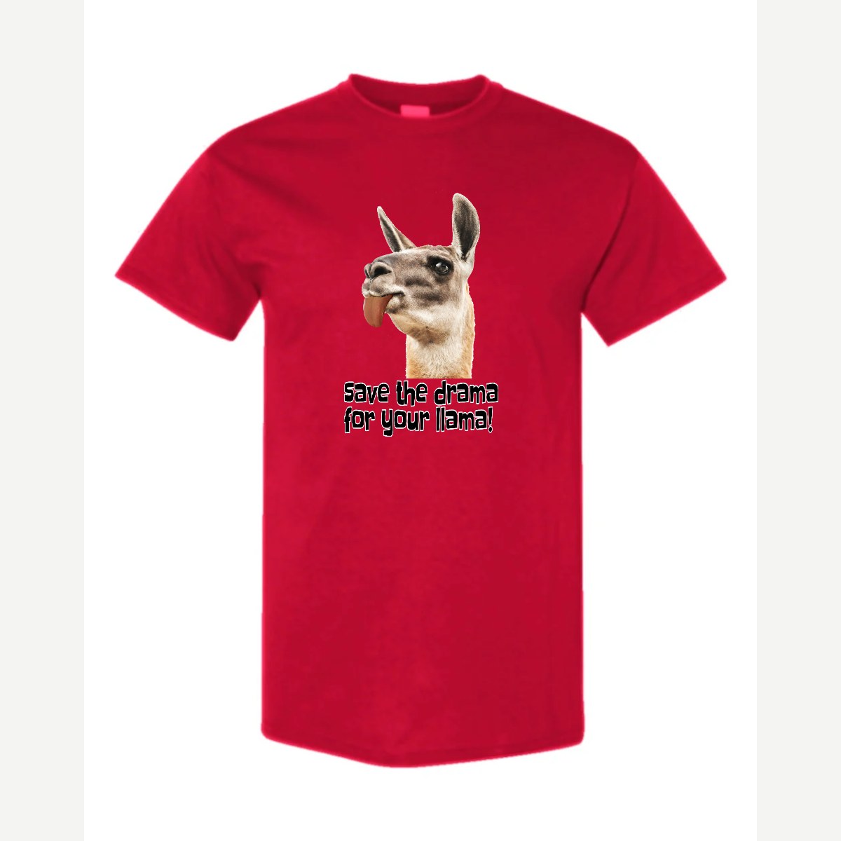 Save the Drama for Your Llama! — Classic Tee / Red
