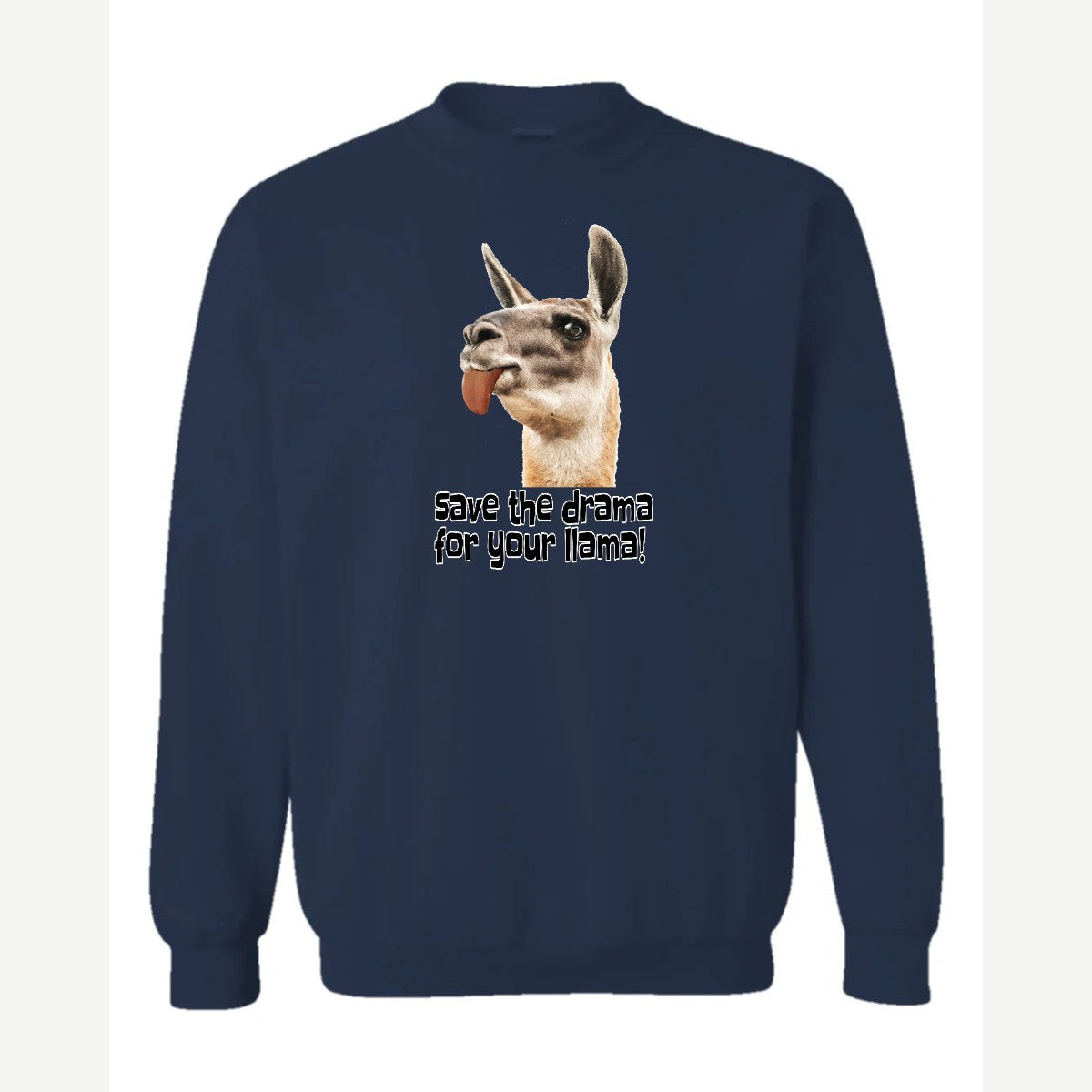 Save the Drama for Your Llama! — Crewneck Sweatshirt / Navy