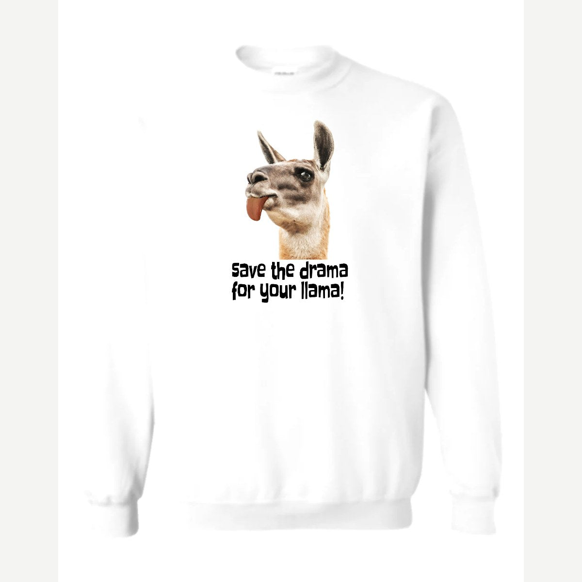 Save the Drama for Your Llama! — Crewneck Sweatshirt / White